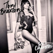 Braxton, Toni - Sex & Cigarettes