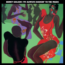 Golson, Benny - I'm Always Dancin' To the Music