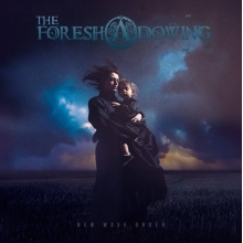 Foreshadowing - New Wave Order