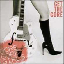 Gore Gore Girls - Get the Gore