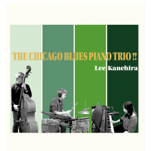 Kanehira, Lee - The Chicago Blues Piano Trio !!