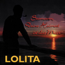 Lolita - Seeman, Deine Heimat Ist