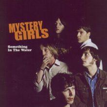 Mystery Girls - Something In the Water