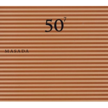 Masada - 50th Birthday V.7