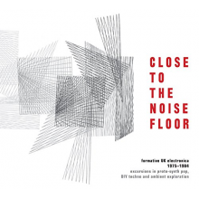 V/A - Close To the Noise Floor