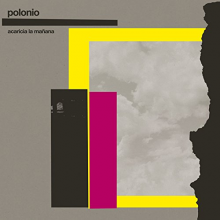 Polonio - Acaricia La Manana (+7")