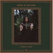 Lily, Tara - Speak In the Dark