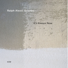 Alessi, Ralph - It's Always Now