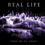 Real Life - Send Me an Angel