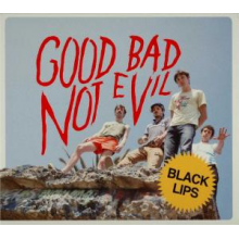Black Lips - Good Bad, Not Evil