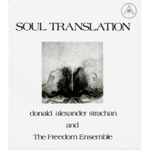 Strachan, Donald Alexander - Soul Translation : a Spiritual Suite