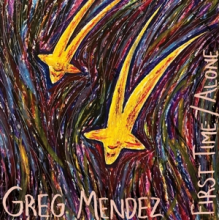 Mendez, Greg - 7-First Time