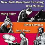 Mehldau, Brad - New York-Barcelona Crossi