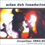 Asian Dub Foundation - Frontline 1993-1997