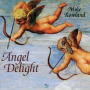 Rowland, Mike - Angel Delight