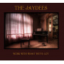 Jaydees - Work With What We've Got