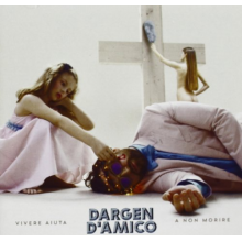 D'amico, Dargen - Vivere Aiuta a Non Morire