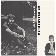 Noble, Keith - Mr. Compromise