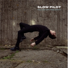 Slow Pilot - Falling Off the Earth