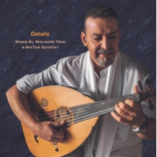 Driss El Maloumi Trio & Water Quintet - Details