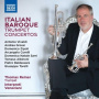Reiner, Thomas - Albinoni, Corelli & Vivaldi: Italian Baroque Trumpet Concertos