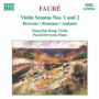 Faure, G. - Violin Sonatas Nos. 1 & 2