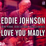 Johnson, Eddie - Love You Madly