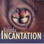Kolinda - Incantation