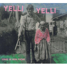 Yelli Yelli - Terre De Mon Poeme