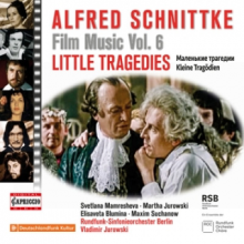 Rundfunk-Sinfonieorchester Berlin - Schnittke: Film Music, Vol. 6 - Little Tragedies
