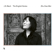 Xiao-Mei, Zhu - J.S. Bach: the English Suites
