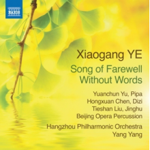 Yang, Yang - Xiaogang Ye: Song of Farewell Without Words