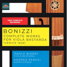 Biordi, Paolo - Bonizzi: Complete Works For Viola Bastarda (Venice, 1626)