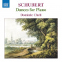 Cheli, Dominic - Schubert: Dances For Piano