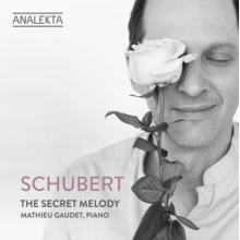 Gaudet, Mathieu - Schubert: the Secret Melody