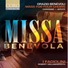 I Fagiolini - Carissimi: Orazio Benevoli: Missa Benevola