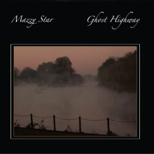 Mazzy Star - Ghost Highway