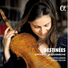De Bardonneche, Sophie & Lucile Boulanger & Justin Taylor - Destinees
