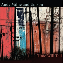 Milne, Andy - Time Will Tell
