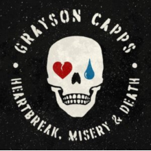 Capps, Grayson - Heartbreak, Misery & Death