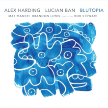 Harding, Alex & Lucian Ban - Blutopia