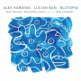 Harding, Alex & Lucian Ban - Blutopia