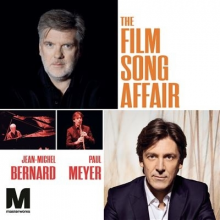 Jean-Michel Bernard & Paul Meyer - The Film Song Affair