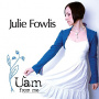 Fowlis, Julie - Uam (From Me)