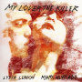 Lunch, Lydia & Marc Hurtado - My Lover the Killer