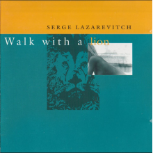 Lazarevitch, Serge - Walk With a Lion