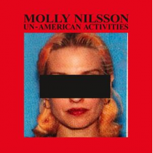 Nilsson, Molly - Un-American Activities