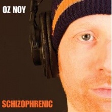Noy, Oz - Schizophrenic