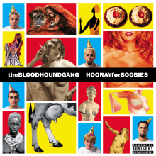 Bloodhound Gang - Hooray For Boobies