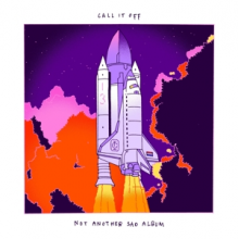 Call It Off - Not Another Sad Album
